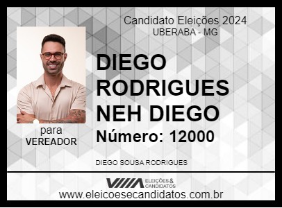 Candidato DIEGO RODRIGUES  NEH DIEGO 2024 - UBERABA - Eleições