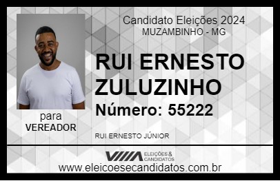 Candidato RUI ERNESTO ZULUZINHO 2024 - MUZAMBINHO - Eleições