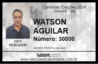 Candidato WATSON AGUILAR 2024 - IGARAPÉ - Eleições