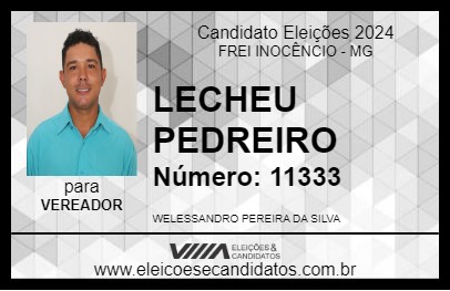 Candidato LECHEU PEDREIRO 2024 - FREI INOCÊNCIO - Eleições