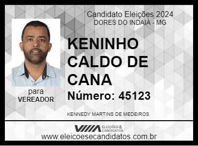 Candidato KENINHO CALDO DE CANA 2024 - DORES DO INDAIÁ - Eleições