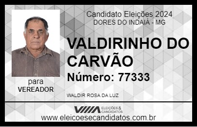 Candidato VALDIRINHO DO CARVÃO 2024 - DORES DO INDAIÁ - Eleições