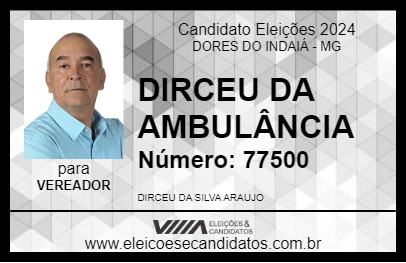 Candidato DIRCEU DA AMBULÂNCIA 2024 - DORES DO INDAIÁ - Eleições