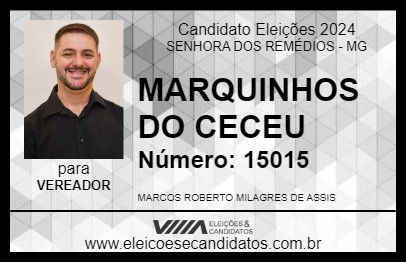 Candidato MARQUINHOS DO CECEU  2024 - SENHORA DOS REMÉDIOS - Eleições