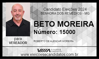 Candidato BETO MOREIRA  2024 - SENHORA DOS REMÉDIOS - Eleições