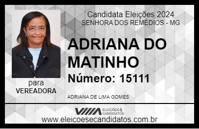 Candidato ADRIANA DO MATINHO  2024 - SENHORA DOS REMÉDIOS - Eleições