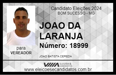 Candidato JOAO DA LARANJA 2024 - BOM SUCESSO - Eleições