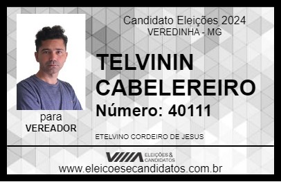 Candidato TELVININ CABELEREIRO 2024 - VEREDINHA - Eleições