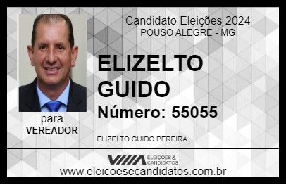 Candidato ELIZELTO GUIDO  2024 - POUSO ALEGRE - Eleições