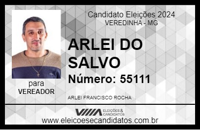 Candidato ARLEI DO SALVO 2024 - VEREDINHA - Eleições