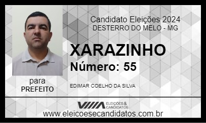 Candidato XARAZINHO 2024 - DESTERRO DO MELO - Eleições