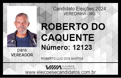 Candidato ROBERTO DO CAQUENTE 2024 - VEREDINHA - Eleições