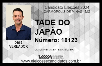 Candidato TADE DO JAPÃO 2024 - CARMÓPOLIS DE MINAS - Eleições