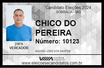 Candidato CHICO DO PEREIRA 2024 - SOBRÁLIA - Eleições