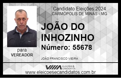 Candidato JOÃO DO INHOZINHO 2024 - CARMÓPOLIS DE MINAS - Eleições