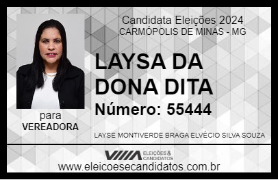 Candidato LAYSA DA DONA DITA 2024 - CARMÓPOLIS DE MINAS - Eleições