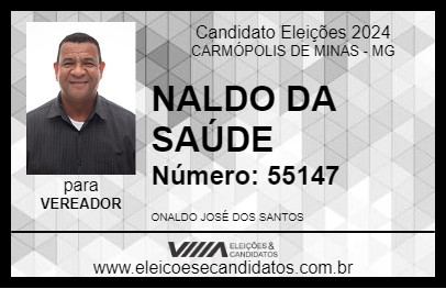 Candidato NALDO DA SAÚDE 2024 - CARMÓPOLIS DE MINAS - Eleições