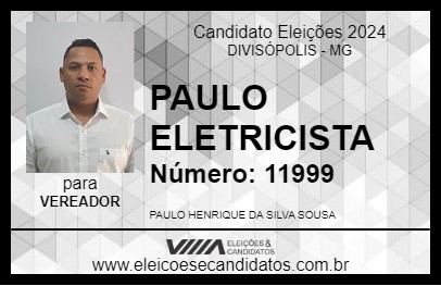 Candidato PAULO ELETRICISTA 2024 - DIVISÓPOLIS - Eleições