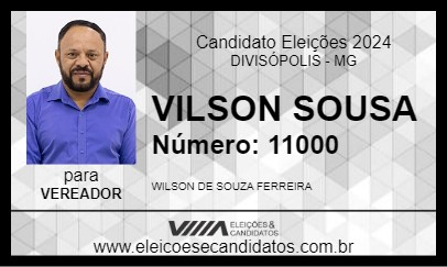 Candidato VILSON SOUSA 2024 - DIVISÓPOLIS - Eleições