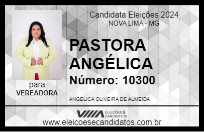 Candidato PASTORA ANGÉLICA 2024 - NOVA LIMA - Eleições