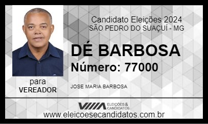 Candidato DÉ BARBOSA 2024 - SÃO PEDRO DO SUAÇUÍ - Eleições