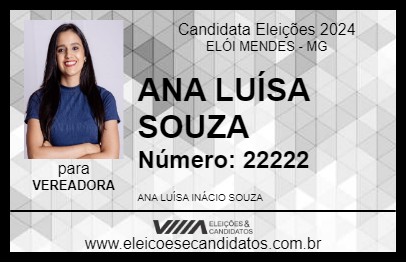 Candidato ANA LUÍSA SOUZA 2024 - ELÓI MENDES - Eleições