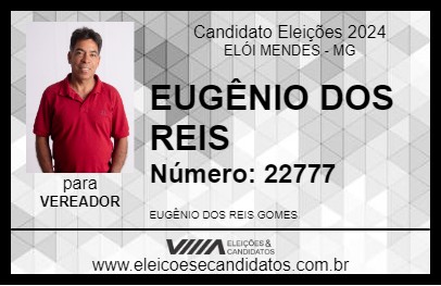 Candidato EUGÊNIO DOS REIS 2024 - ELÓI MENDES - Eleições