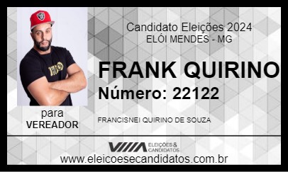 Candidato FRANK QUIRINO 2024 - ELÓI MENDES - Eleições