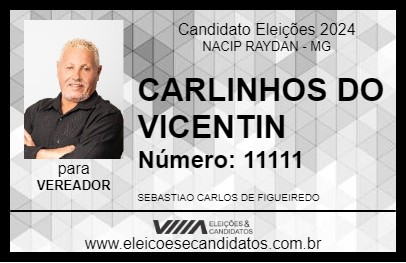 Candidato CARLINHOS DO VICENTIN 2024 - NACIP RAYDAN - Eleições