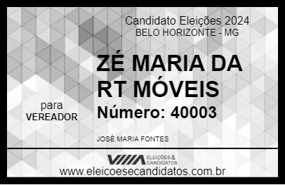 Candidato ZÉ MARIA DA RT MÓVEIS 2024 - BELO HORIZONTE - Eleições