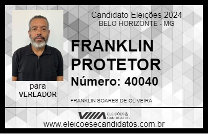 Candidato FRANKLIN PROTETOR 2024 - BELO HORIZONTE - Eleições