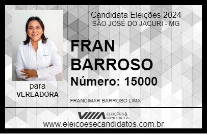 Candidato FRAN BARROSO 2024 - SÃO JOSÉ DO JACURI - Eleições