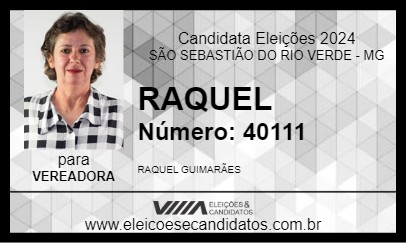 Candidato RAQUEL 2024 - SÃO SEBASTIÃO DO RIO VERDE - Eleições