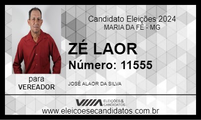 Candidato ZÉ LAOR 2024 - MARIA DA FÉ - Eleições