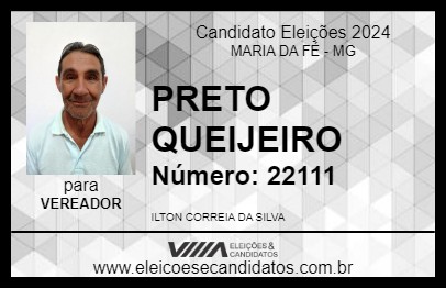 Candidato PRETO QUEIJEIRO 2024 - MARIA DA FÉ - Eleições