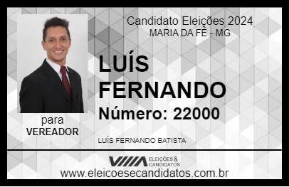 Candidato LUÍS FERNANDO 2024 - MARIA DA FÉ - Eleições