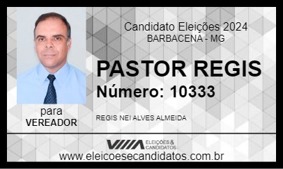 Candidato PASTOR REGIS 2024 - BARBACENA - Eleições