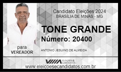 Candidato TONE GRANDE 2024 - BRASÍLIA DE MINAS - Eleições