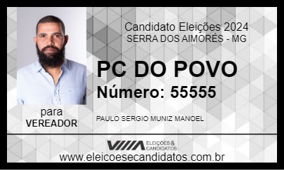 Candidato PC DO POVO 2024 - SERRA DOS AIMORÉS - Eleições