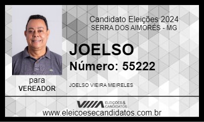 Candidato JOELSO 2024 - SERRA DOS AIMORÉS - Eleições