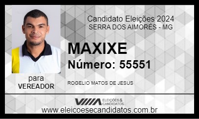 Candidato MAXIXE 2024 - SERRA DOS AIMORÉS - Eleições