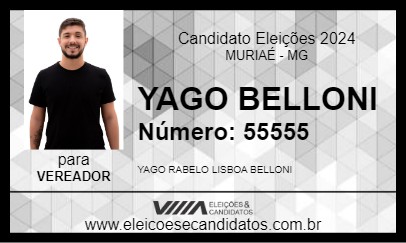 Candidato YAGO BELLONI 2024 - MURIAÉ - Eleições