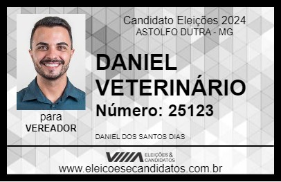 Candidato DANIEL VETERINÁRIO 2024 - ASTOLFO DUTRA - Eleições