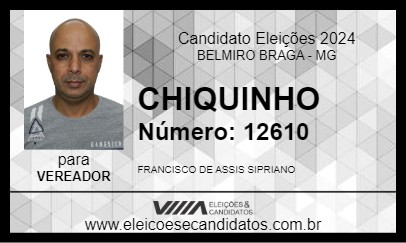 Candidato CHIQUINHO 2024 - BELMIRO BRAGA - Eleições