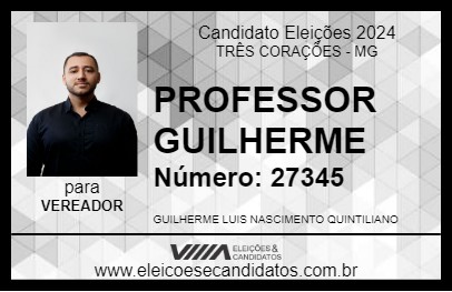 Candidato PROFESSOR GUILHERME 2024 - TRÊS CORAÇÕES - Eleições