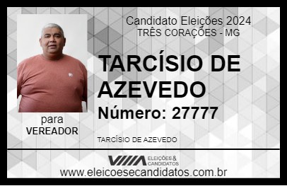 Candidato TARCÍSIO DE AZEVEDO 2024 - TRÊS CORAÇÕES - Eleições