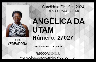 Candidato ANGÉLICA DA UTAM 2024 - TRÊS CORAÇÕES - Eleições