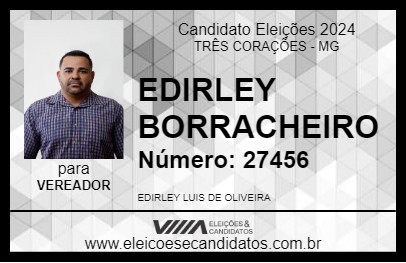 Candidato EDIRLEY BORRACHEIRO 2024 - TRÊS CORAÇÕES - Eleições