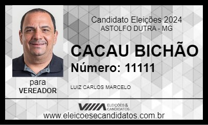 Candidato CACAU BICHÃO 2024 - ASTOLFO DUTRA - Eleições