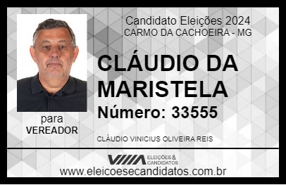 Candidato CLÁUDIO DA MARISTELA 2024 - CARMO DA CACHOEIRA - Eleições